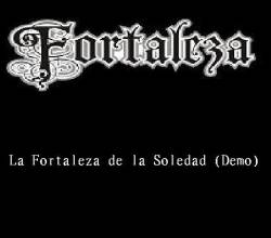 Fortaleza (MEX) : La Fortaleza de la Soledad (Demo)